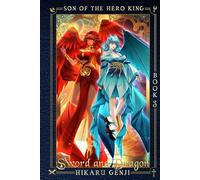 Son Of The Hero King: Book 3: Sword And Dragon
