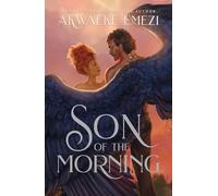 Son of the Morning : A spicy and addictive Southern Gothic paranormal romance of angels and demons, forbidden love, heavenly secrets and deadly desires