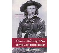 Son of the Morning Star: Custer and the Little Bighorn