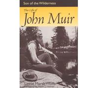 Son of the Wilderness: The Life of John Muir