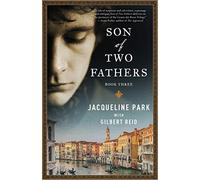 Son of Two Fathers: Book 3 (Grazia dei Rossi Trilogy, 3)