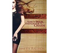 Son of War, Daughter of Chaos