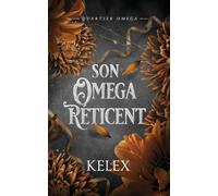 Son omega réticent