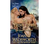 Son Prince Pirate: Une romance de la Régence, Les Pirates des hautes mers (Les Mariées de la Régence)