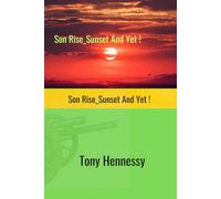 Son rise, Sunset, and yet!: Son rise, Sunset, and yet!