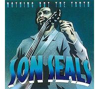 Son Seals – Nothing But The Truth – Alligator