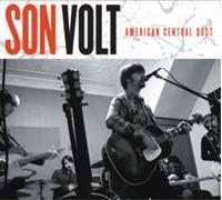 Son Volt - American Central Dust