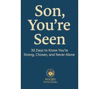 Son, You're Seen 30 Days to Know You're Strong, Chosen, and Never Alone