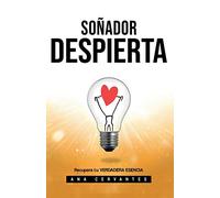 SOÑADOR DESPIERTA: Ha llegado el momento de recuperar TU VERDADERA ESENCIA: 1