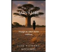 SONAMBE: Voyage au coeur d'une initiation