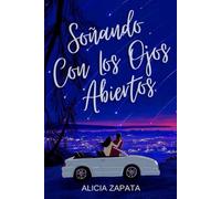 Soñando con los ojos abiertos