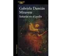 Soñaran En El Jardín/ They Will Dream in the Garden (Mapa De Las Lenguas)