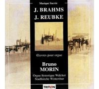 Sonata, 94th Psalm/Eleven Preludes For Organ by Reubke/Brahms/Morin