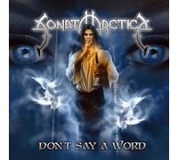 Sonata Arctica - Don't Say a Word