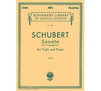 Sonata Per Arpeggione: Schirmer Library of Classics Volume 1832 Viola and Piano
