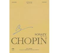 Sonatas, Op. 35 & 58: Chopin National Edition 10a, Vol. X (Series A: Works Published During Chopin's Lifetime, 10)