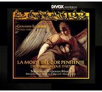 Sonatori De La Gioiosa Marca - Giovanni Legrenzi: Giovanni Legrenzi 'La Morte del Cor Penitente' Oratorium in 2 Parts