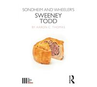 Sondheim and Wheeler's Sweeney Todd (The Fourth Wall)