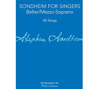 Sondheim For Singers: Belter/Mezzo-Soprano: 45 Songs