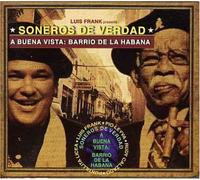 Soneros de Verdad - A Buena Vista: Barrio de Habana