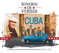 Soneros de Verdad - Viva Cuba Libre