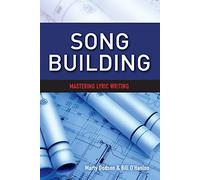 Song Building: Mastering Lyric Writing: 1 (Songtown Songwriting)