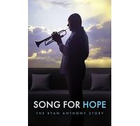 Song For Hope: The Ryan Anthony Story
