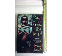 Song from the Forest: My Life Among the Ba-Benjelle Pygmies