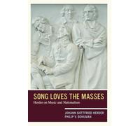 Song Loves the Masses: Herder on Music and Nationalism