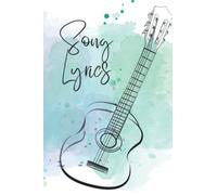 Song Lyrics|Notebook: A notebook for when inspiration sings