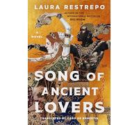 Song of Ancient Lovers: A Novel