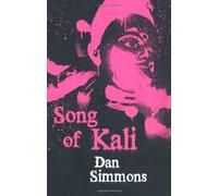 Song of Kali (Fantasy Masterworks) by Simmons, Dan (2008) Paperback