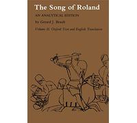 Song of Roland: An Analytical Edition. Vol. II: Oxford Text and English Translation: 2