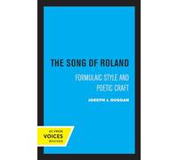 Song of Roland: Formulaic Style and Poetic Craft: 6 (Center for Medieval and Renaissance Studies, UCLA)