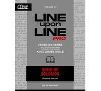 Song of Solomon: Vol 13 - Line Upon Line PRO Bible Study Series (Line Upon Line PRO - Old Testament)