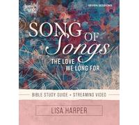 Song of Songs Bible Study Guide plus Streaming Video: The Love We Long For (Beautiful Word Bible Studies)