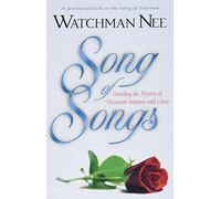 Song of Songs: Unveiling the Mystery of Passionate Intimacy with Christ