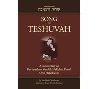 Song of Teshuvah: Book Three: A Commentary on Rav Avraham Yitzchak Hakohen Kook's Oros Hateshuvah: 3