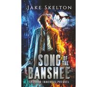Song of the Banshee: Shunned Immortal - Prequel Novella