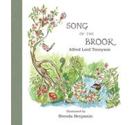 Song of the Brook: Illustrated by Brenda Benjamin