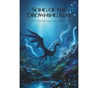 Song of the Drowning Reef: 1 (The World-Song Saga)