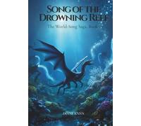 Song of the Drowning Reef (The World-Song Saga)