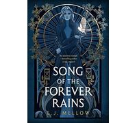 Song of the Forever Rains: 1 (The Mousai)