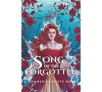 Song of the Forgotten (Damned Dynasty)