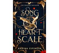 Song of the Heart Scale: 3 (The Dragon's Ballad)