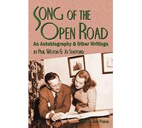 Song of the Open Road: An Autobiography and Other Writings