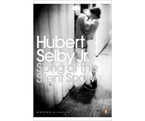 Song of the Silent Snow by Hubert Selby Jr. - 9780241951248