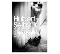 Song of the Silent Snow - NEW Hubert Selby Jr 2012