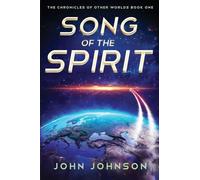 Song of the Spirit (1) (The Chronicles of Other Worlds)