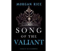 Song of the Valiant (Sword of the Dead-Book Two)